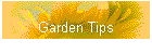 Garden Tips