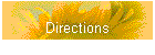 Directions